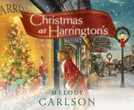 Title: Christmas at Harrington's, Author: Melody Carlson