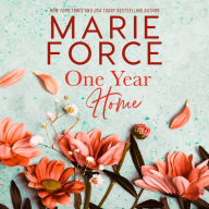 Title: One Year Home, Author: Marie Force