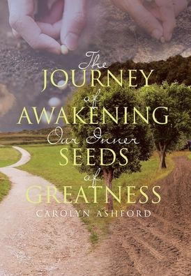 The Journey of Awakening Our Inner Seeds Greatness