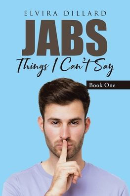 Jabs: Things I Can't Say