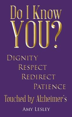 Do I Know You?: Touched by Alzheimer's