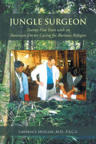 Title: Jungle Surgeon, Author: Lawrence Mueller