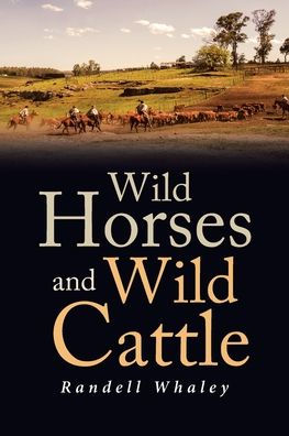 Wild Horses and Cattle