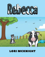 Title: Rebecca, Author: Lori McKnight