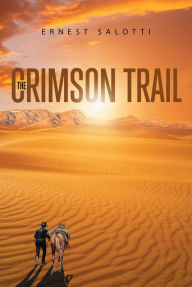Title: The Crimson Trail, Author: Ernest Salotti