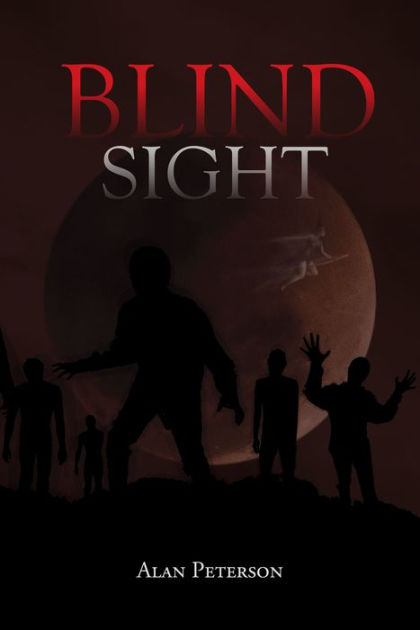 Blind Sight by Alan Peterson, Paperback | Barnes & Noble®