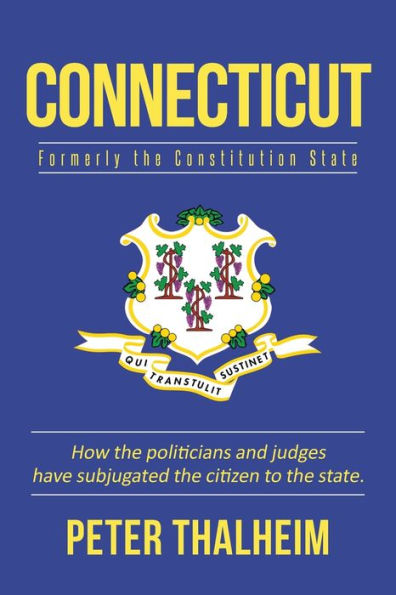 Connecticut: Formerly the Constitution State