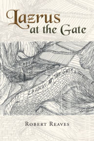 Title: Lazrus at the Gate, Author: Robert Reaves