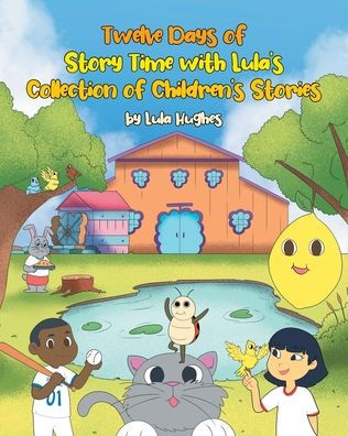 Twelve Days of Story Time with Lula's Collection of Children's Stories