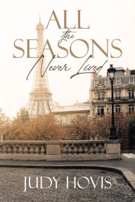 Title: All the Seasons Never Lived, Author: Judy Hovis