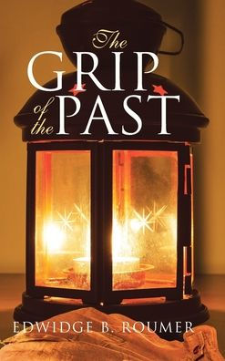 the Grip of Past