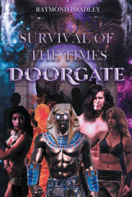 Title: Survival of the Times: Doorgate, Author: Raymond Bradley