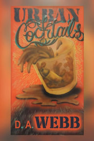 Title: Urban Cocktails, Author: D. A. Webb