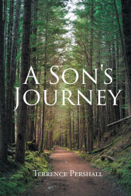 Title: A Son's Journey, Author: Terrence Pershall