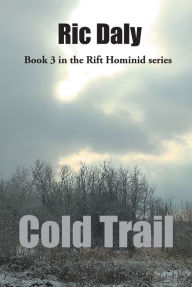 Title: Cold Trail, Author: Ric Daly