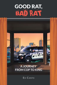Title: Good Rat Bad Rat, Author: Ed Canto