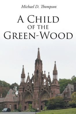 A Child of the Green-Wood