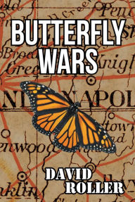 Title: Butterfly Wars, Author: David Roller