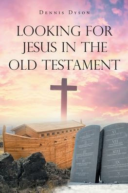 Looking for Jesus the Old Testament