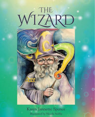 Title: The Wizard, Author: Karen Jannette Spence