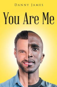 Title: You Are Me, Author: Danny James