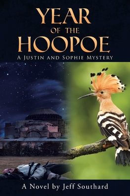 Year of the Hoopoe: A Justin and Sophie Mystery