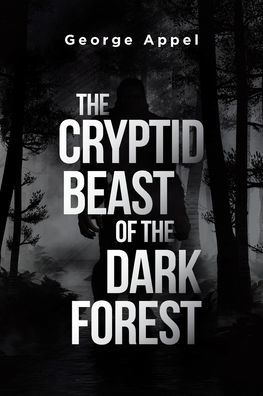 The Cryptid Beast of the Dark Forest