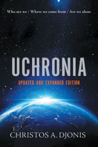 Title: Uchronia: Updated and Extended Edition, Author: Christos A. Djonis