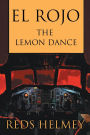 El Rojo: The Lemon Dance