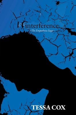 Interference: The Empatheia Saga, Book 2