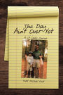 The Day Ain't Over Yet: A CF Dad's Journal