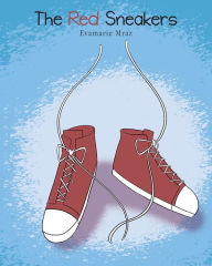 Title: The Red Sneakers, Author: Evamarie Mraz