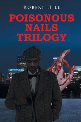 Poisonous Nails Trilogy