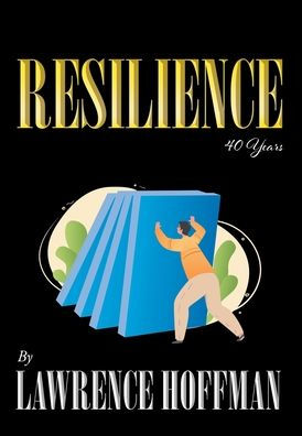 Resilience: 40 Years