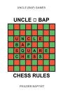 Uncle (Bap) Chess Rules