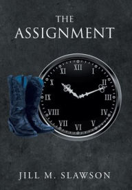 Title: The Assignment, Author: Jill M Slawson