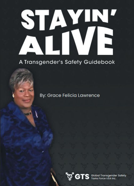 Stayin Alive: A Transgender's Safety Guidebook