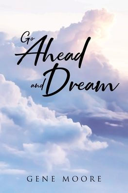 Go Ahead and Dream