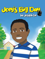 Title: Joey's Big Day, Author: Joseph Lee