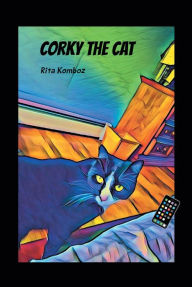 Title: Corky the Cat, Author: Rita Komboz