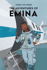 Title: The Adventures of Emina, Author: Obioma Osae-Brown