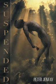 Title: Suspended, Author: Peter Jenvay
