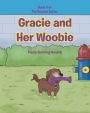 Gracie and Her Woobie: Book 4