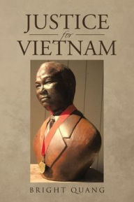 Title: Justice for Vietnam, Author: Bright Quang