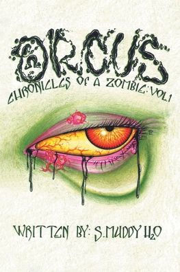 Orcus: Chronicles of a Zombie: Vol. 1