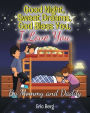 Good Night, Sweet Dreams, God Bless You, I Love You (Paperback)