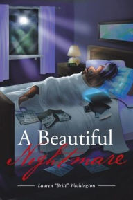 Title: A Beautiful Nightmare: The Pursuit of the American Dream, Author: Lauren Britt Washington