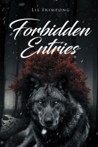 Title: Forbidden Entries, Author: Lis Frimpong