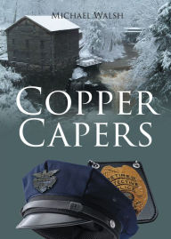 Title: Copper Capers, Author: Michael Walsh