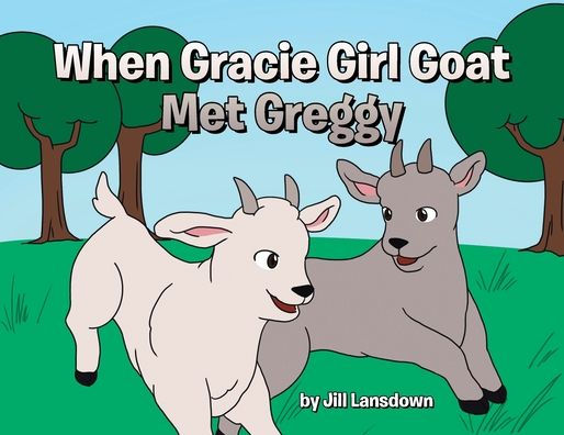 When Gracie Girl Goat Met Greggy
